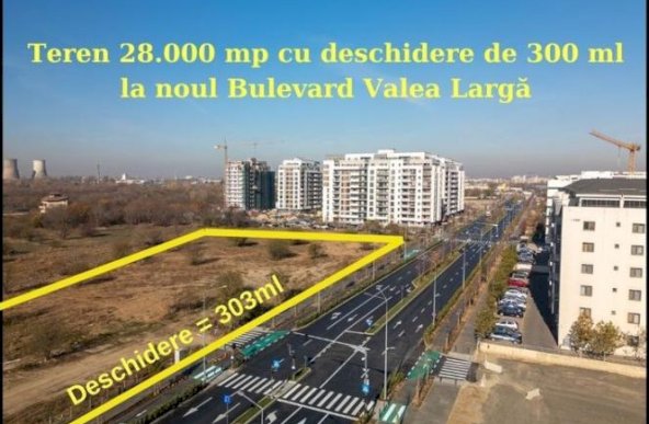 Vanzare teren / 28.000 mp / 300 ml desch. Noul Bd. Valea Larga I Drumul Taberei