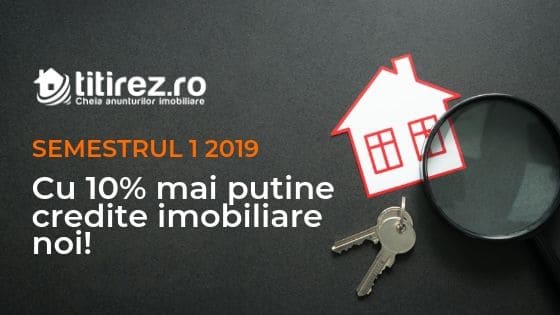 Creditele imobiliare in Romania, scadere de 10% in prima jumatate a anului
